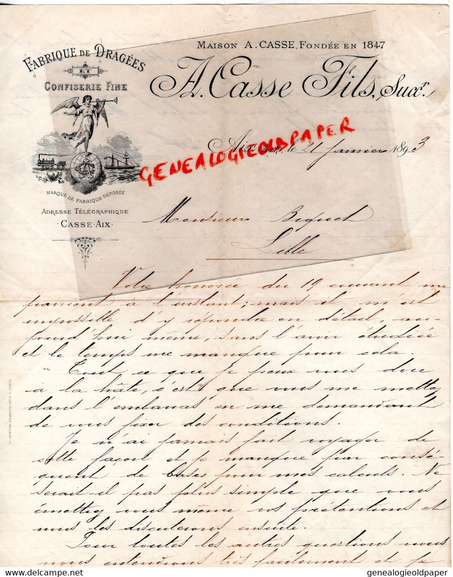 13- AIX EN PROVENCE- RARE LETTRE MANUSCRITE 1893 - A. CASSE FILS-FABRIQUE DRAGEES-CONFISERIE- M. BIGUET LILLE - Food