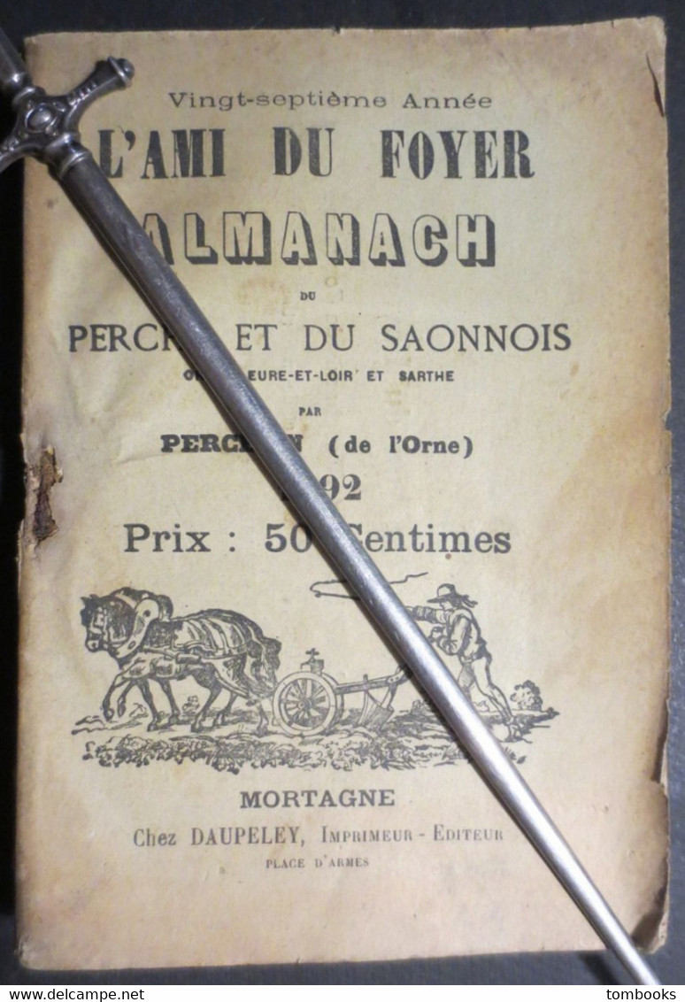 Almanach - L'Ami Du Foyer Almanach Du Perche Et Du Saonnois - Eure - Eure Et Loir - Sarthe - Perchon - 1892 - - Sin Clasificación