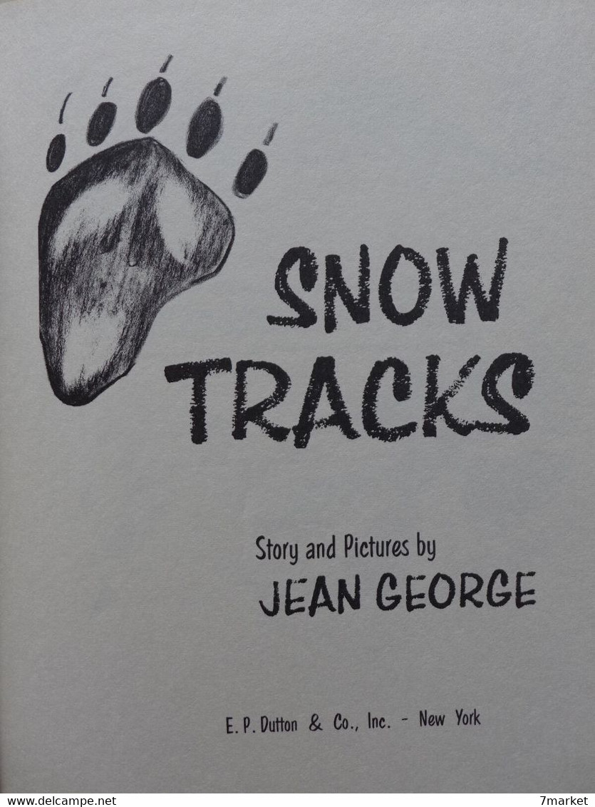 Jean George - Snow Tracks /  éd. E. P. Dutton & Co - 1970 - Science Fiction