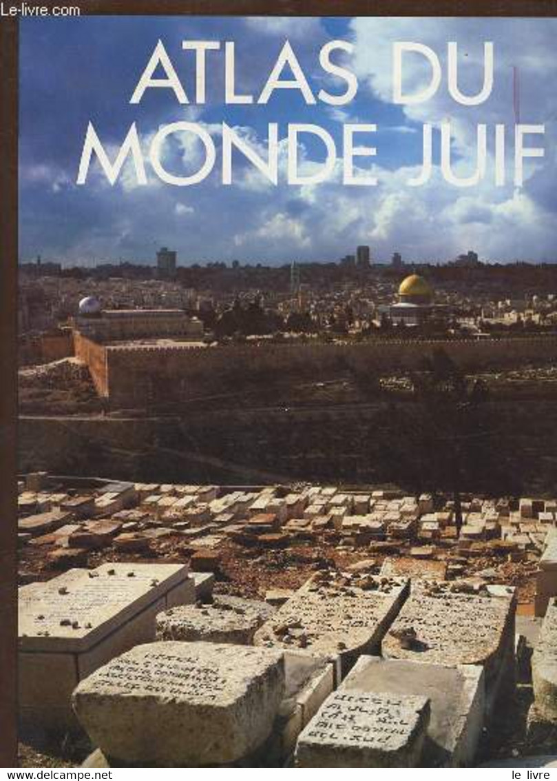 Atlas Du Monde Juif. - De Lange Nicholas - 1991 - Maps/Atlas