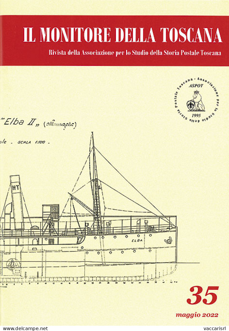 IL MONITORE DELLA TOSCANA<br />
Anno XVIII - N.35 Maggio 2022<br />
Rivista Della Associazione Per Lo Studio Della Stori - Philatélie Et Histoire Postale