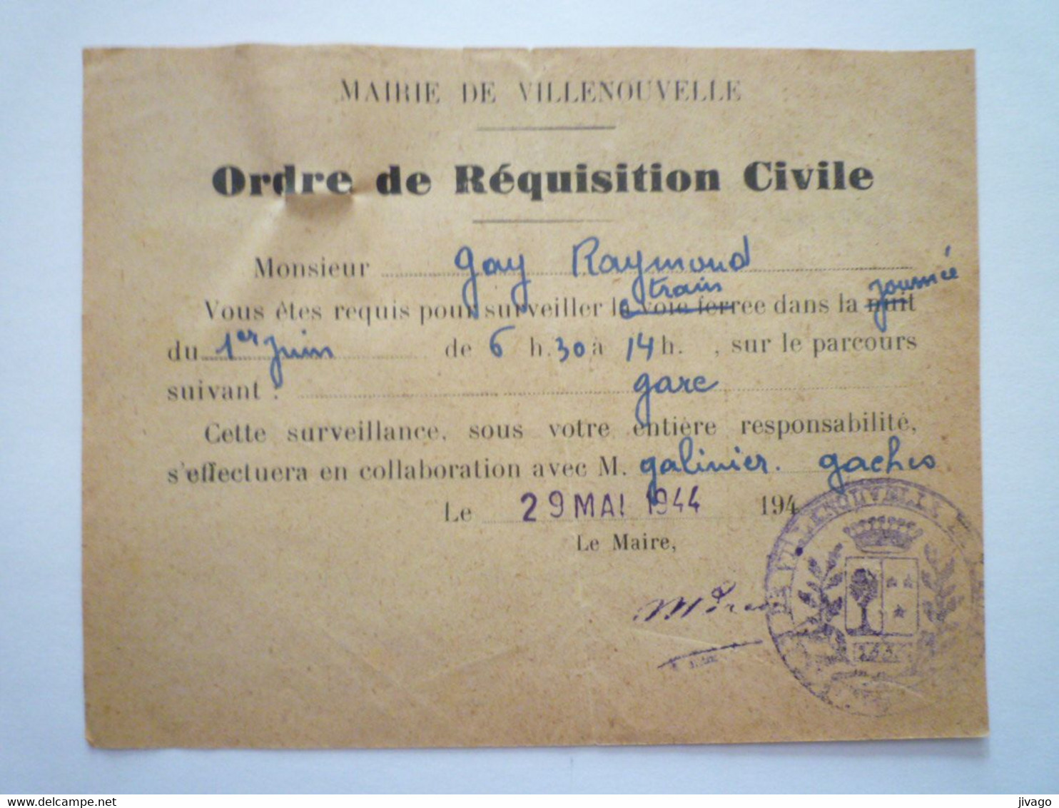 2022 - 4474  ORDRE De REQUISITION CIVILE Pour Surveiller Le TRAIN  (Mairie De VILLENOUVELLE  1944) - Documents