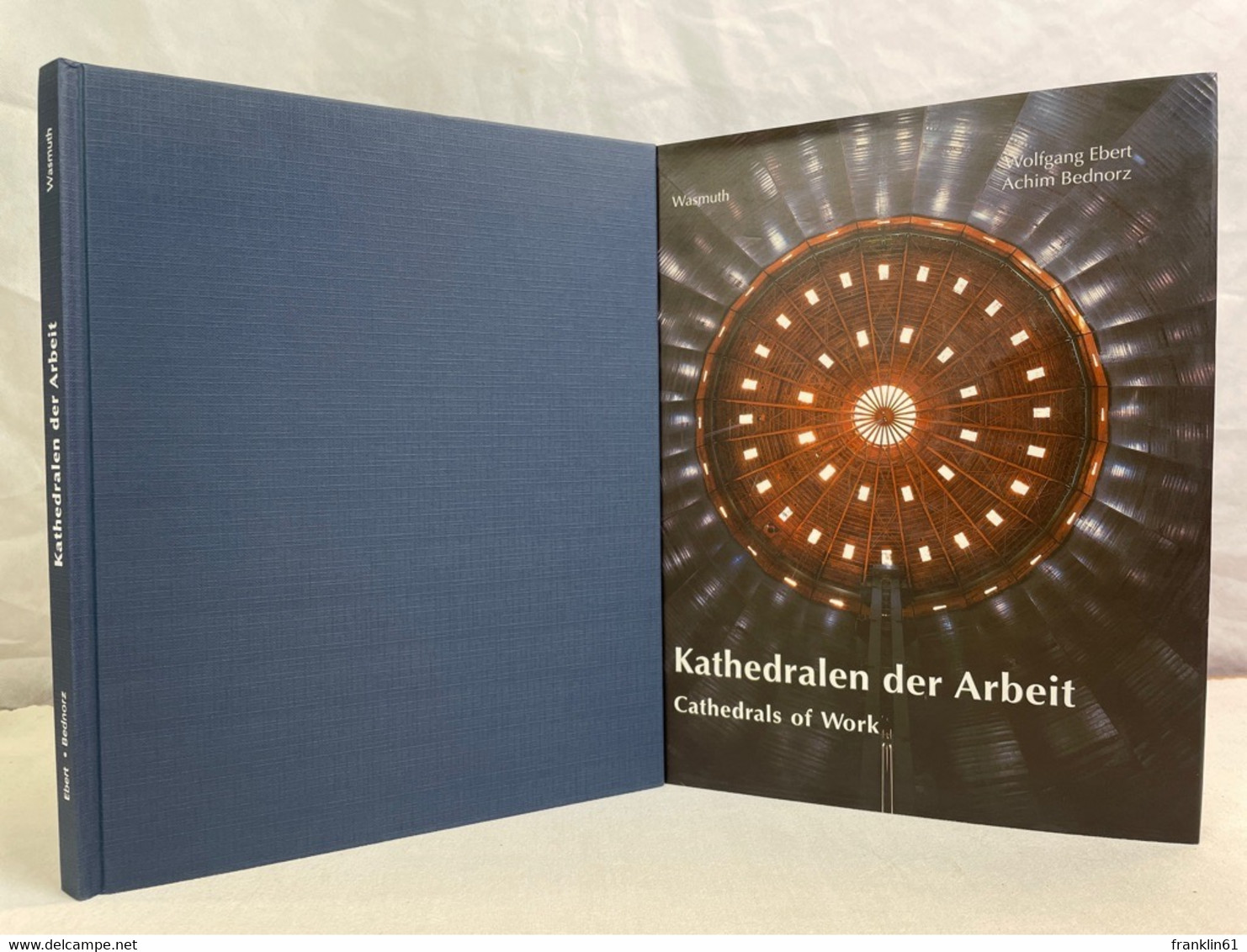 Kathedralen Der Arbeit : Historische Industriearchitektur In Deutschland = Cathedrals Of Work. - Architectuur