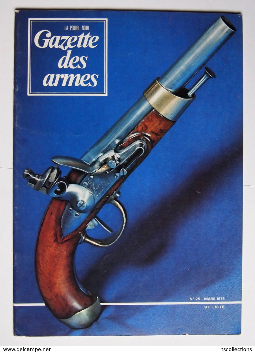 Gazette Des Armes Numéro 25 Mars 1975 - Armas