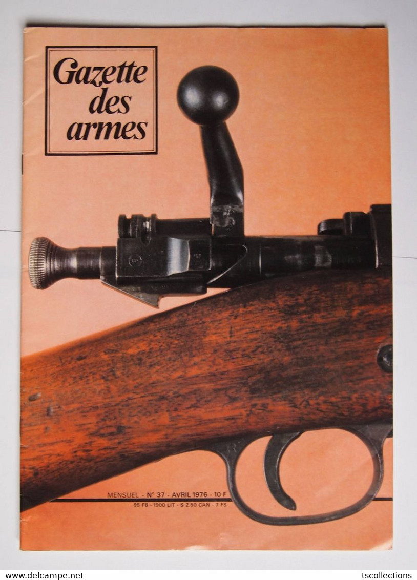 Gazette Des Armes Numéro 37 Avril 1976 - Armes