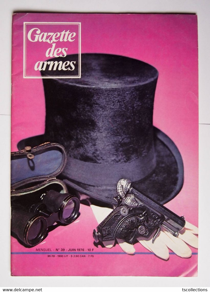 Gazette Des Armes Numéro 39 Juin 1976 - Armes