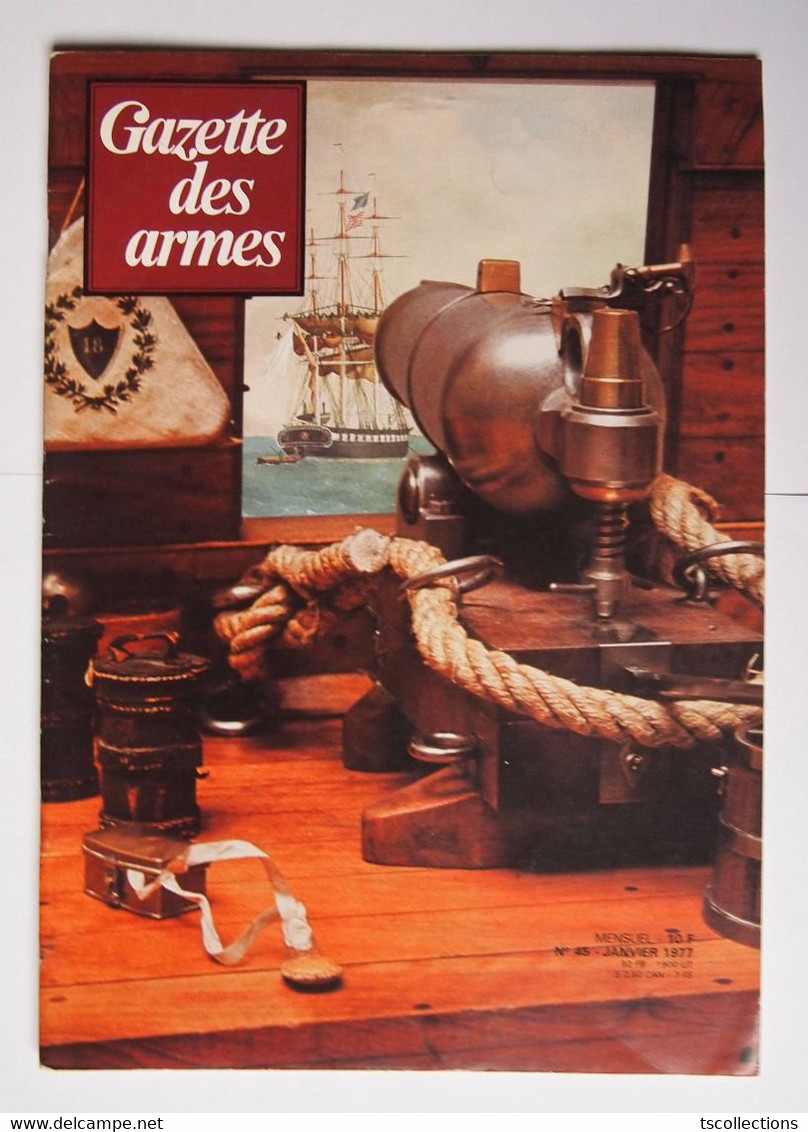 Gazette Des Armes Numéro 45 Janvier 1977 - Armes