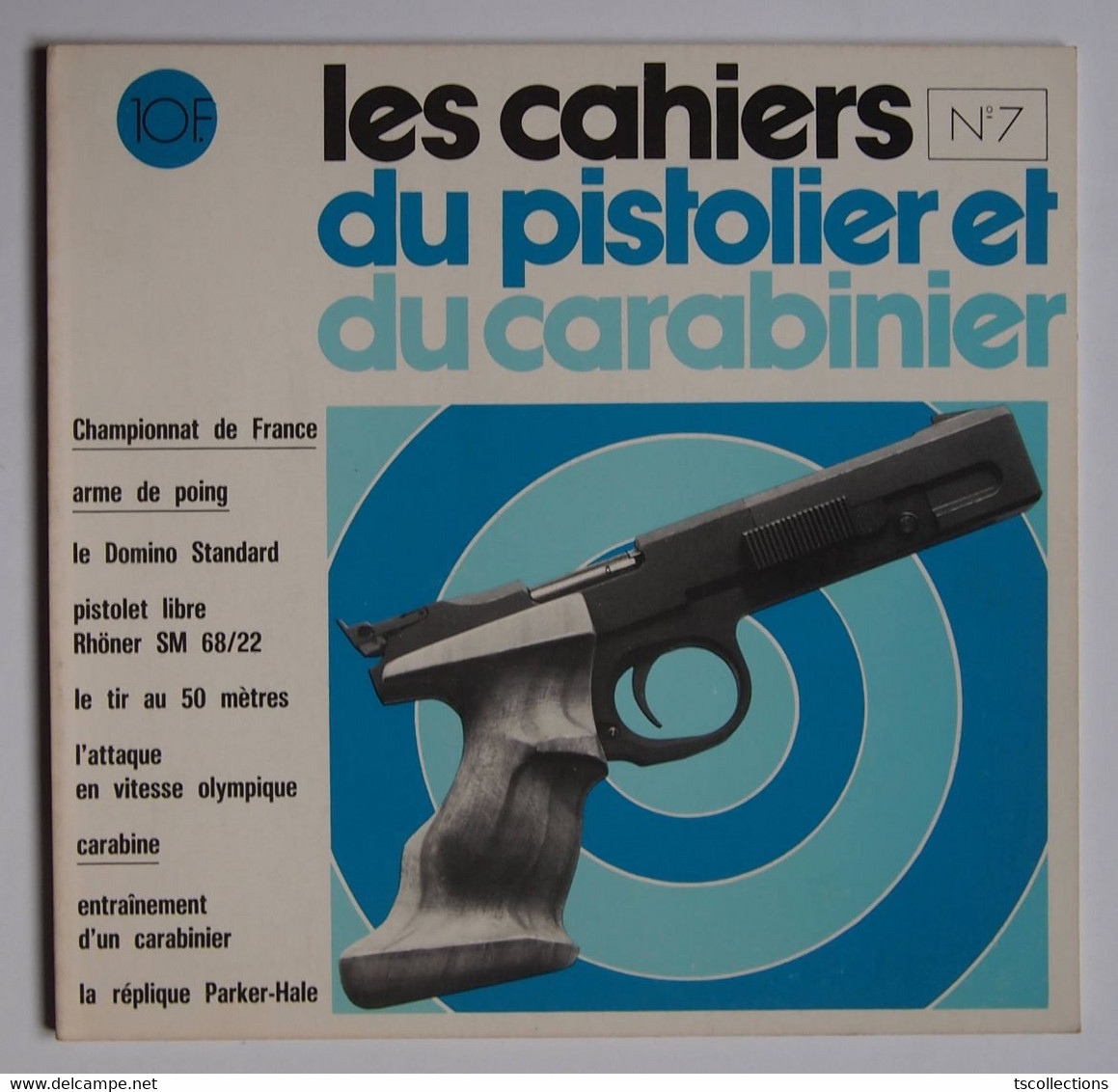 Les Cahiers Du Pistolier Et Du Carabinier Numéro 7 Septembre 1974 - Wapens