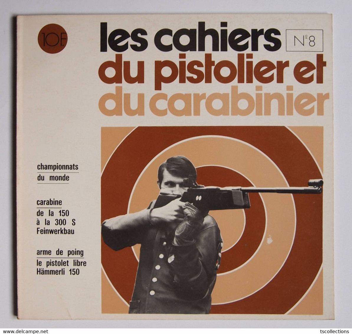 Les Cahiers Du Pistolier Et Du Carabinier Numéro 8 Décembre 1974 - Armas