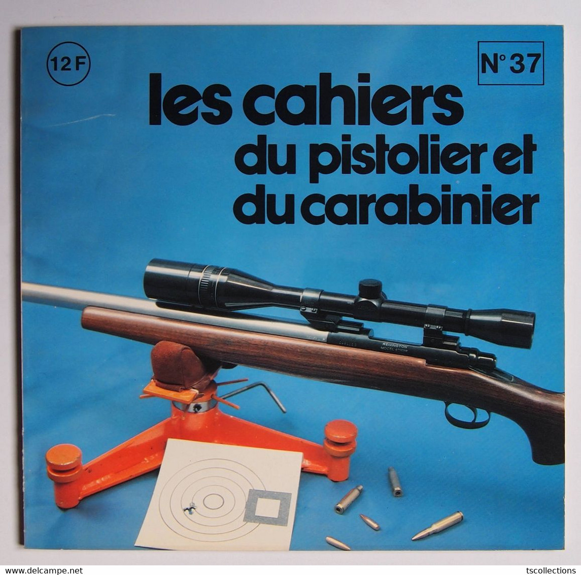 Les Cahiers Du Pistolier Et Du Carabinier Numéro 37 Mai 1979 - Armas