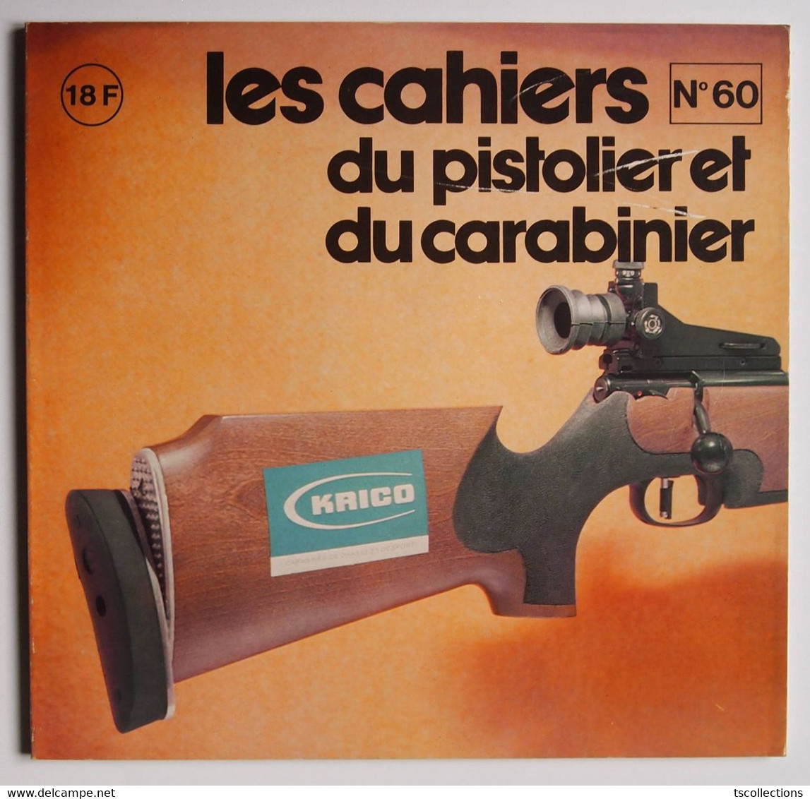 Les Cahiers Du Pistolier Et Du Carabinier Numéro 60 Avril 1981 - Waffen