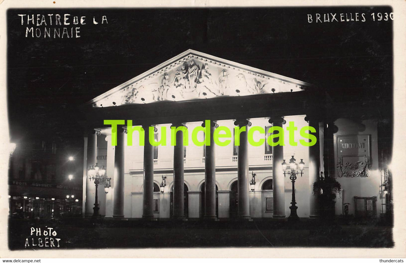 CPA BRUXELLES CARTE DE PHOTO ALBERT 1930 NUIT BIJ NACHT THEATRE DE LA MONNAIE - Bruxelles La Nuit