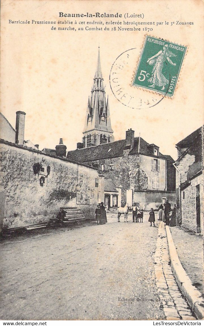 CPA - FRANCE - 45 - BEAUNE LA ROLANDE - Barricade Prussienne établit à Cet Endroit Battue Par 3è Zouave De Marche 1870 - Beaune-la-Rolande