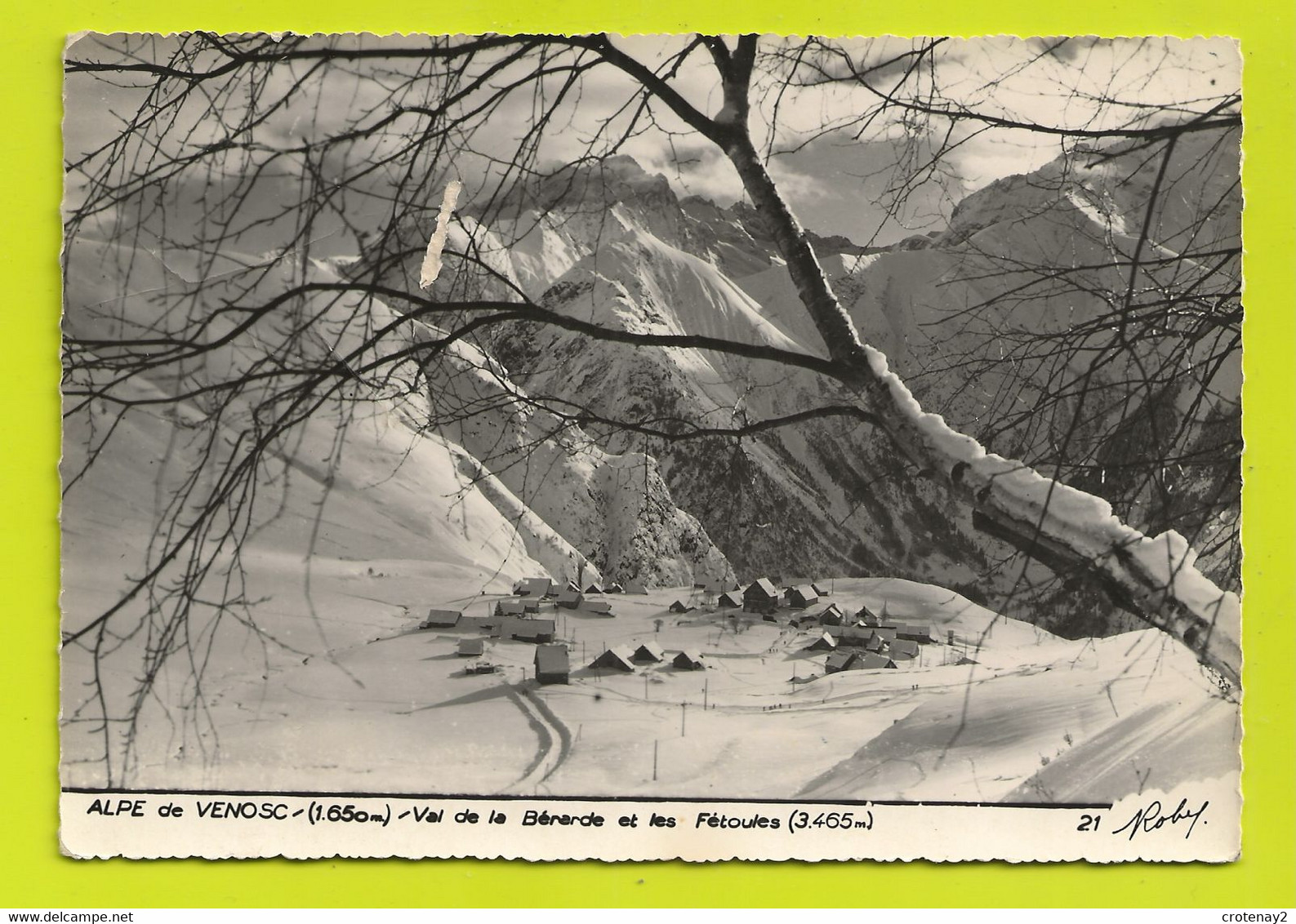 38 Alpe De VENOSC N°21 Val De La Bérarde Et Les Fétoules En 1960 VOIR DOS édit ROBY Bourg D'Oisans - Vénosc