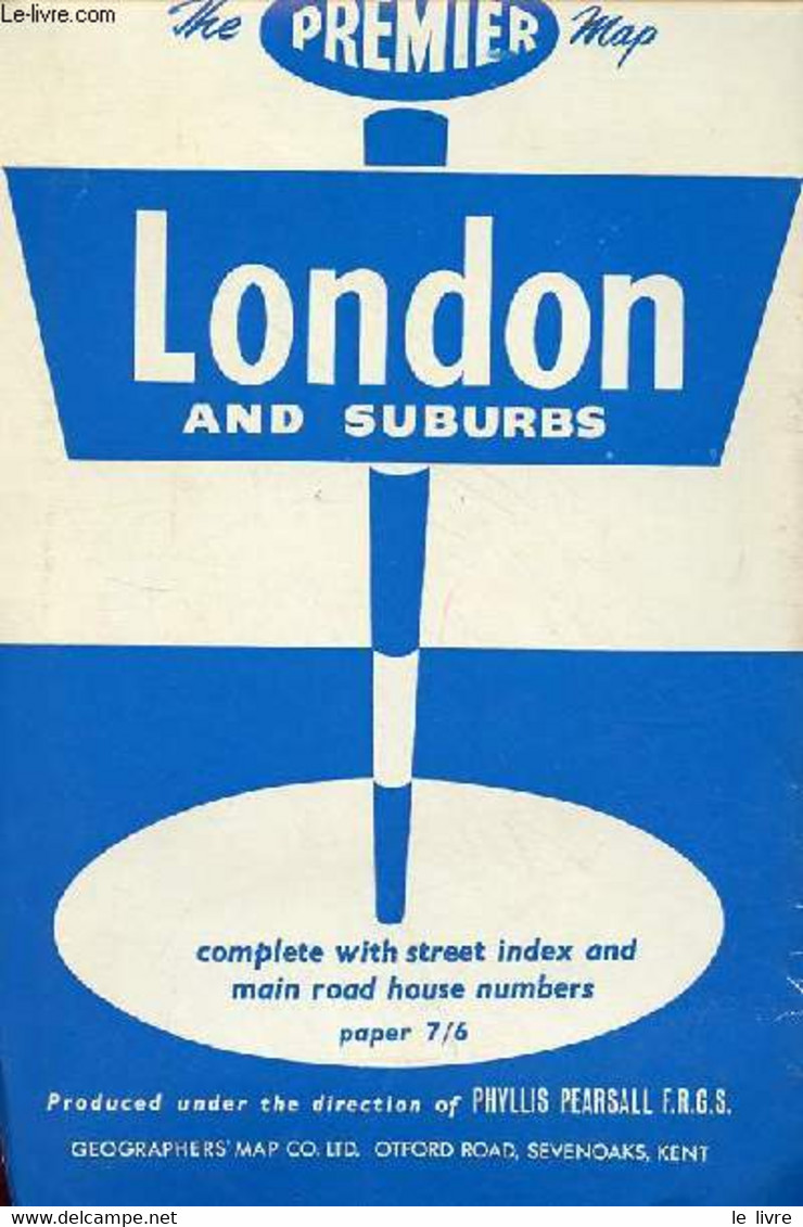 The Premier Map London And Suburbs Complete With Street Index And Main Road House Numbers Paper 7/6. - Collectif - 0 - Kaarten & Atlas