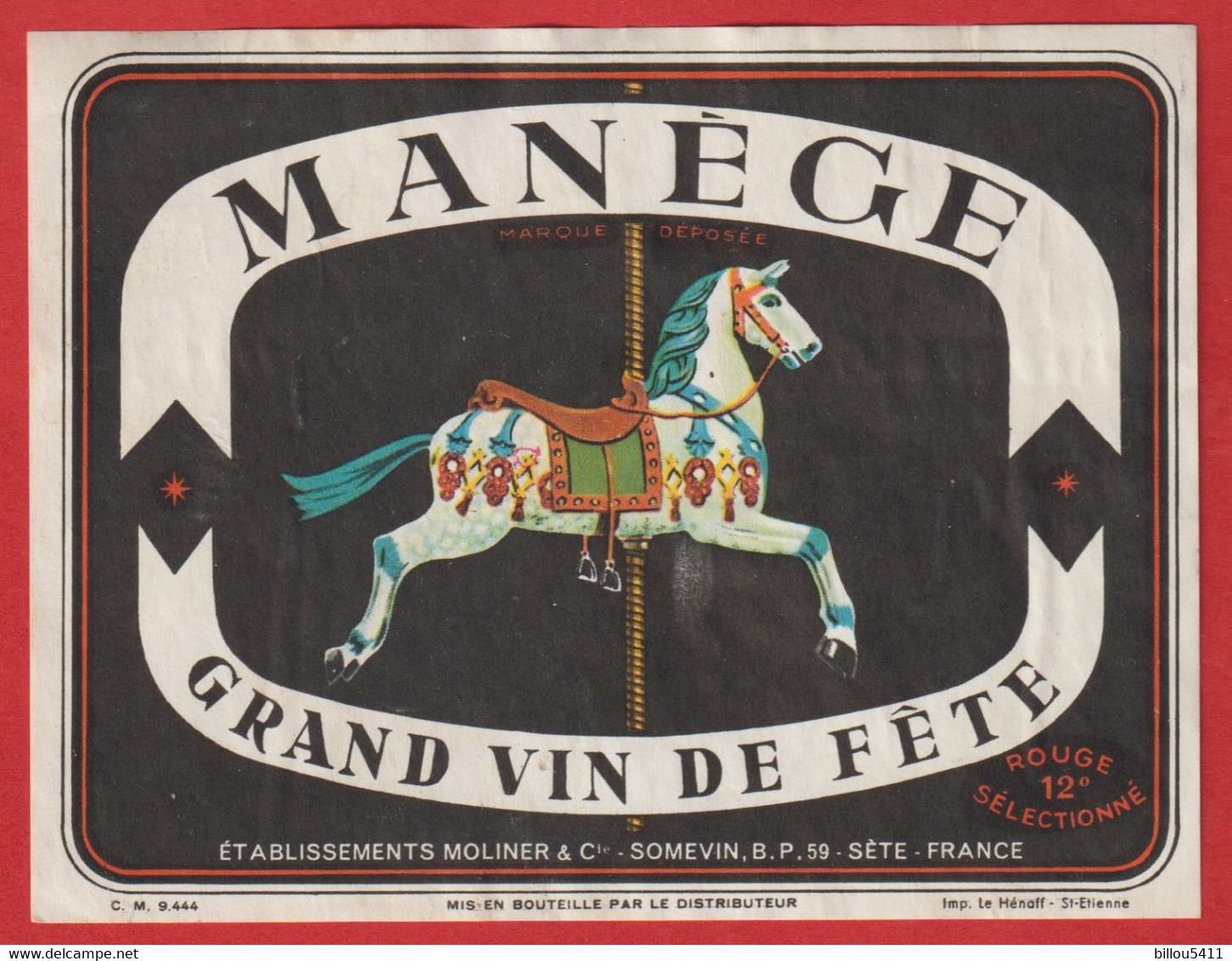 Etiquette Vin De Fête  MANEGE  ( Cheval ; Caroussel ) Ets Moliner  à Séte - Chevaux