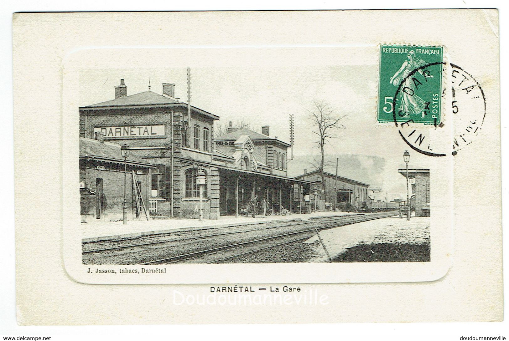 CPA - 76 - DARNETAL - La Gare - SNCF - Chemin De Fer ***J. Jasson Tabacs*** - Darnétal