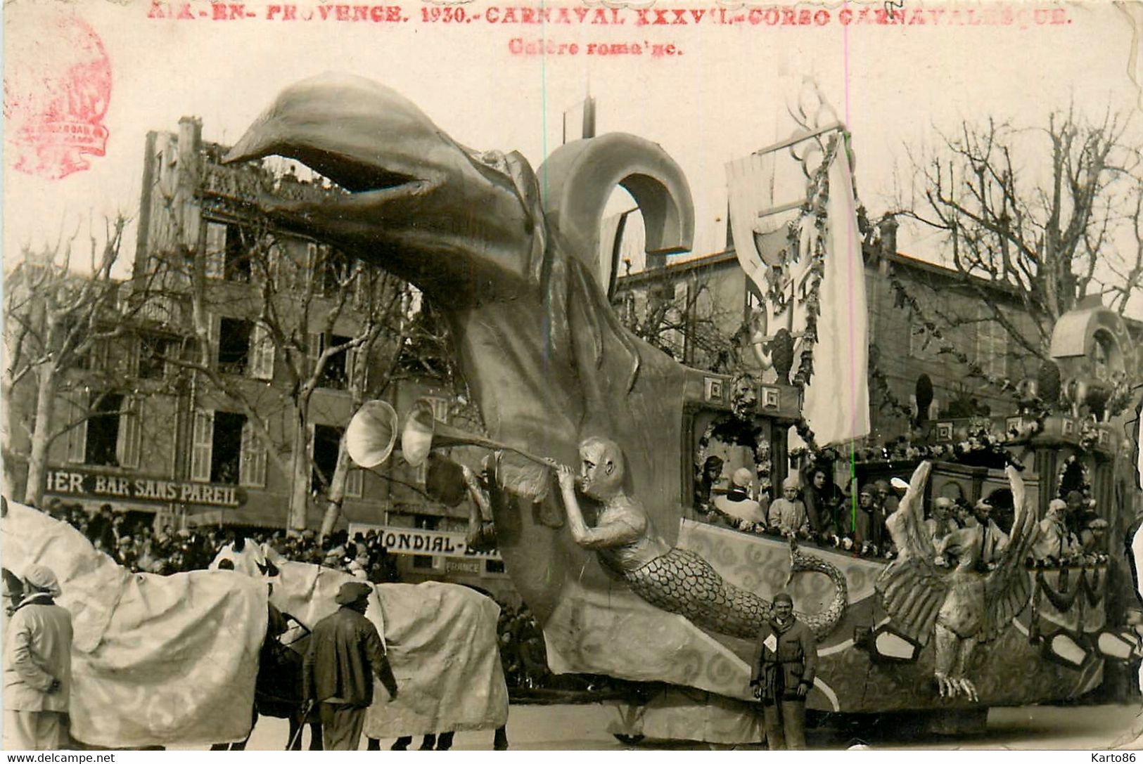 Aix En Provence * Carte Photo * 1930 * Le Carnaval * Corso Carnavalesque * Char La Galère Romaine - Aix En Provence