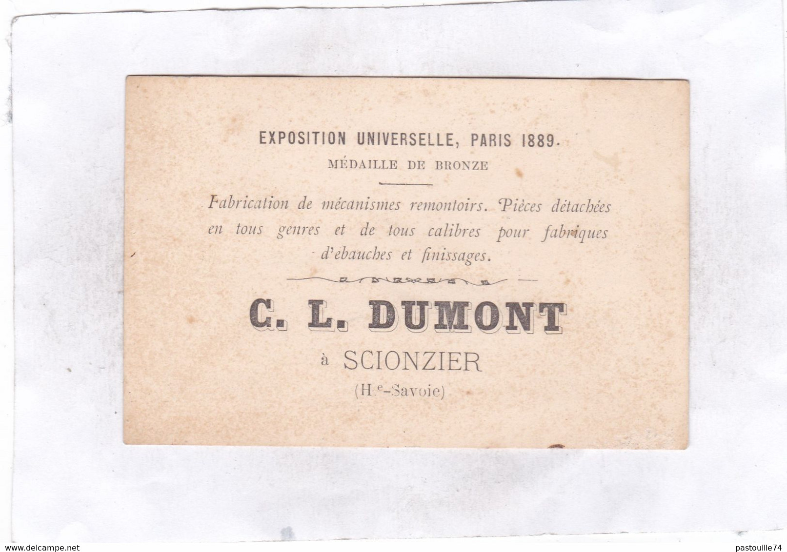 Carte Publicitaire 11,4 X 7,4 -  EXPOSITION UNIVERSELLE, PARIS  1889. Médaille De Bronze. C. L . DUMONT -  SCIONZIER - Scionzier