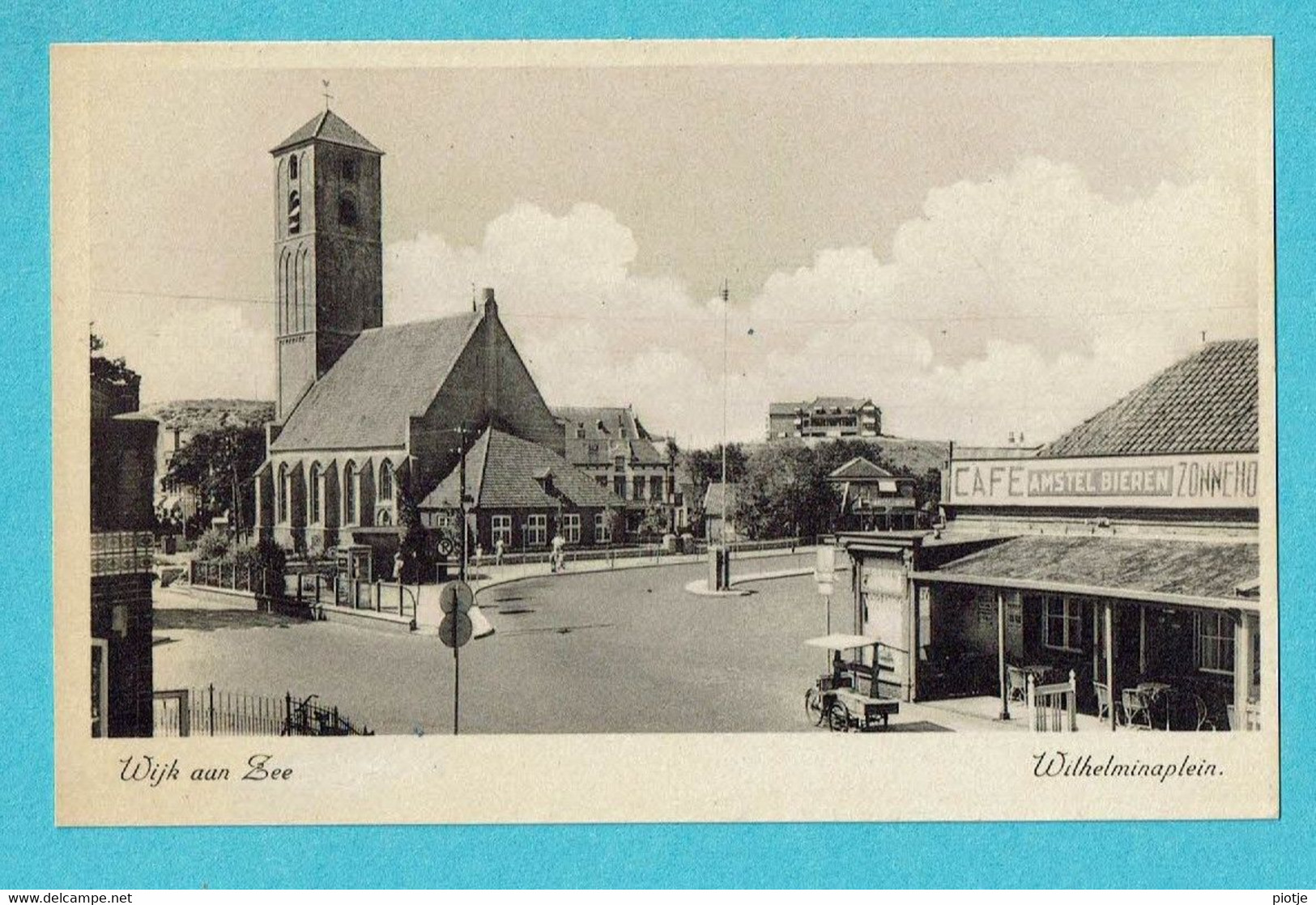 * Wijk Aan Zee (Noord Holland - Nederland) * (Uitg. Mij Rembrandt, Nr 9) Wilhelminaplein, Café, Kerk, église, Amstel - Wijk Aan Zee