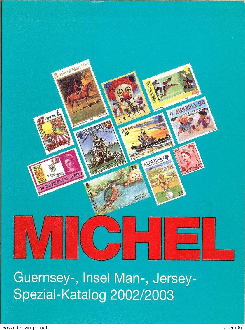 MICHEL - CATALOGUE SPECIAL Des TIMBRES Des Iles ANGLO-NORMANDES 2002/03 (neuf) - Germany