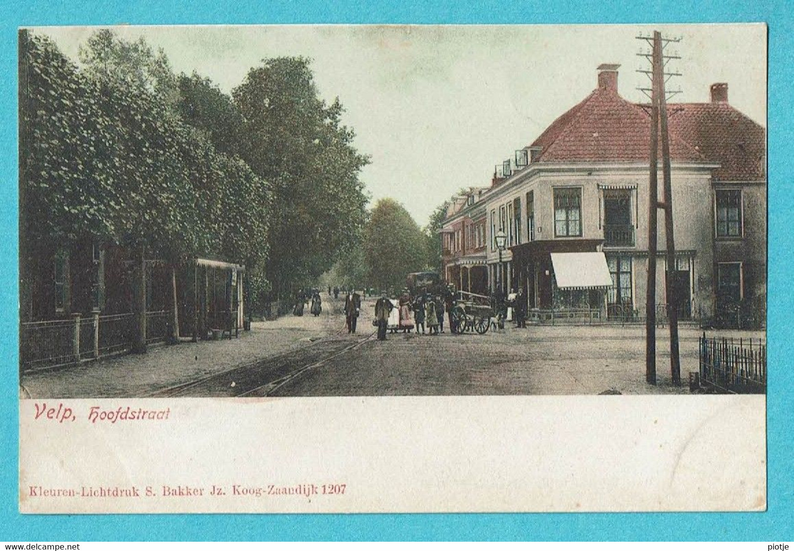 * Velp (Gelderland - Nederland) * (Kleuren Lichtdruk S. Bakker Jz. Koog Zaandijk 1207) Hoofdstraat, Animée, Tramway, TOP - Velp / Rozendaal