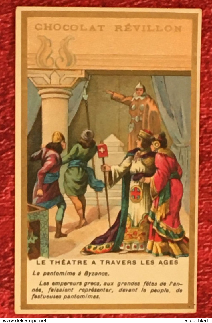 La Pantomime à Bysance Théâtre A Traver-☛Chocolat Révillon / Mydia-☛Chromo-Image Chromos-☛Usines à Lyon/1898/Roanne/1972 - Revillon