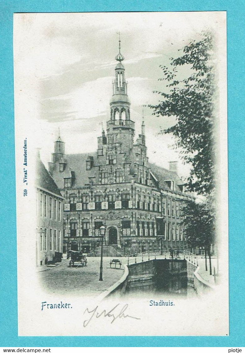 * Franeker (Friesland - Nederland) * (Vivat Amsterdam, Nr 759) Stadhuis, Hotel De Ville, Rathaus, Town Hall, Canal, Quai - Franeker
