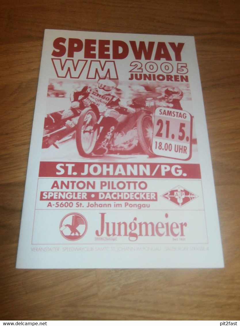 Speedway WM St. Johann , 21.5.2005 , Programmheft / Programm / Rennprogramm , Program !!! - Motos