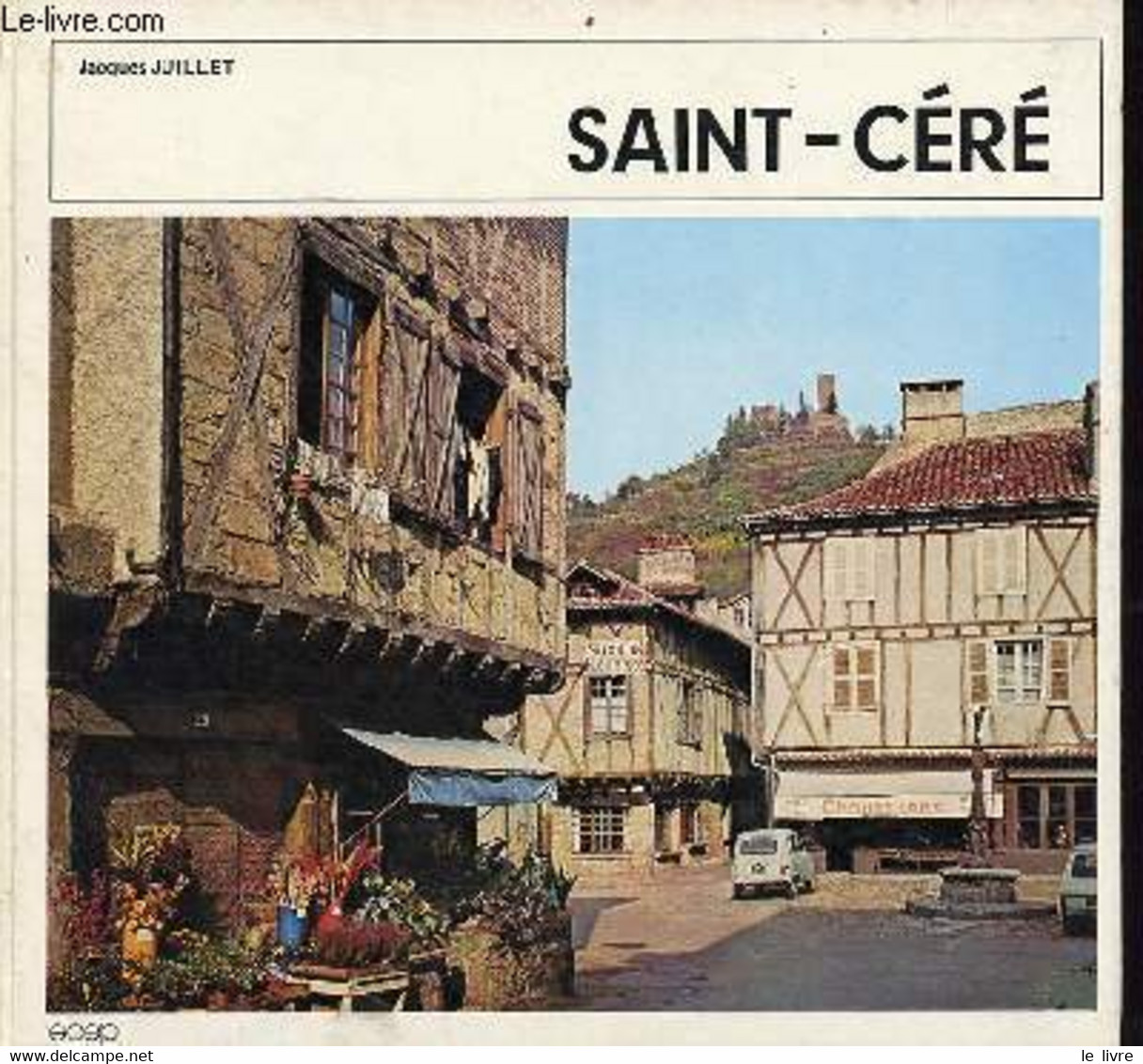 Saint-Céré Lot (46). - Juillet Jacques - 1974 - Midi-Pyrénées