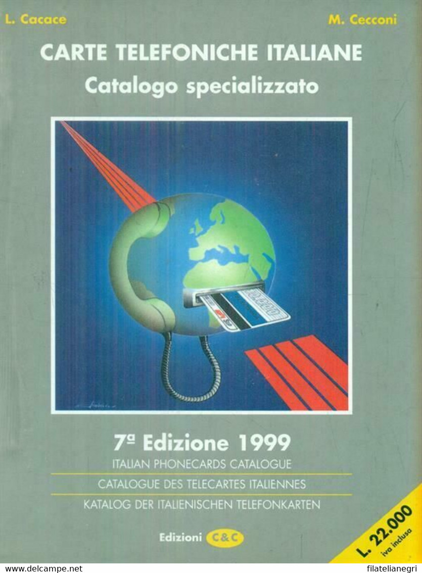 Catalogo Carte Telefoniche Italiane 1999 - Libros & Cds