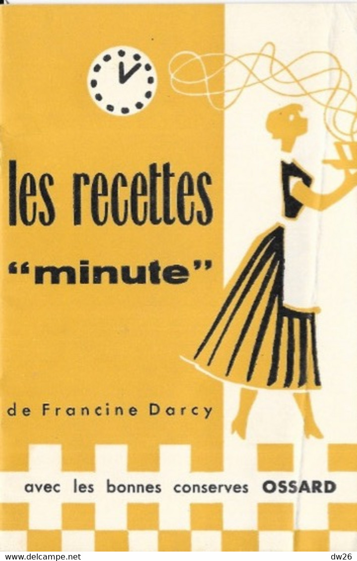Livret Les Recettes Minute De Francine Darcy - Publicité Avec Les Bonnes Conserves Ossard - Gastronomie