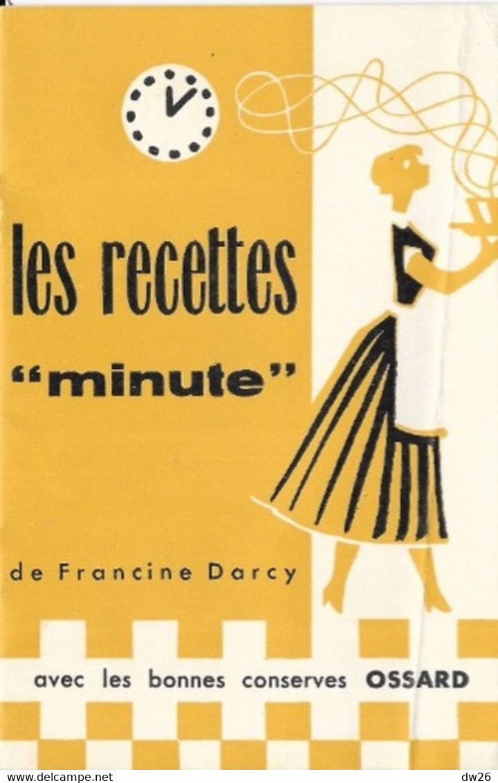 Livret Les Recettes Minute De Francine Darcy - Publicité Avec Les Bonnes Conserves Ossard - Gastronomia