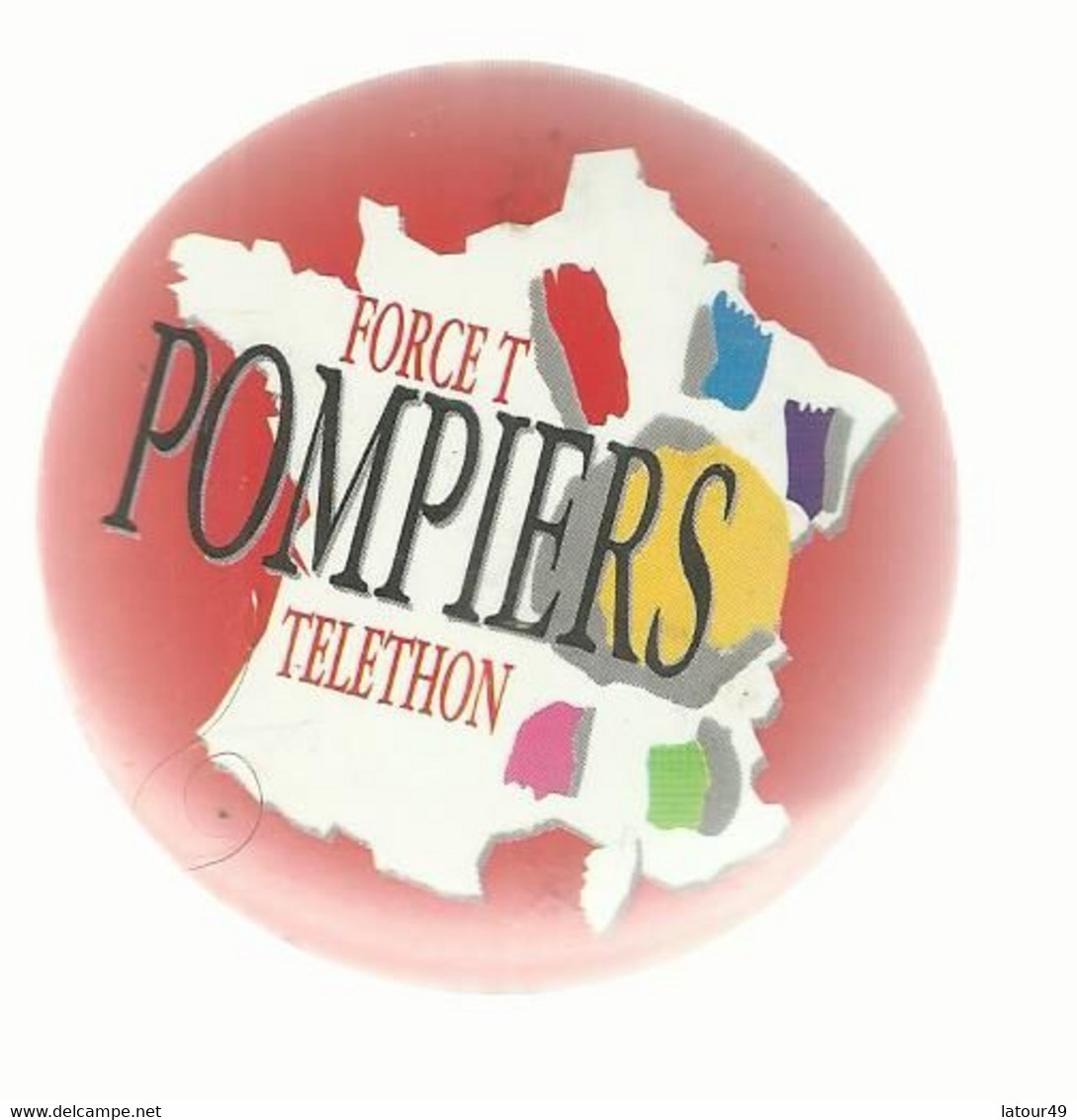 BADGE  FORCE T  POMPIERS  TELETHON 5.5 CM - Feuerwehr