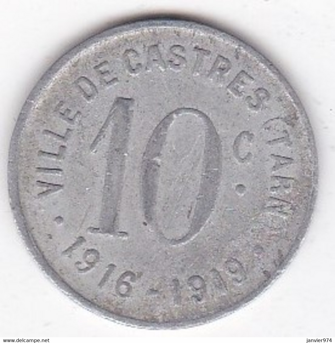 81 Tarn. Ville De Castres 10 Centimes 1916 – 1919, En Aluminium - Monétaires / De Nécessité