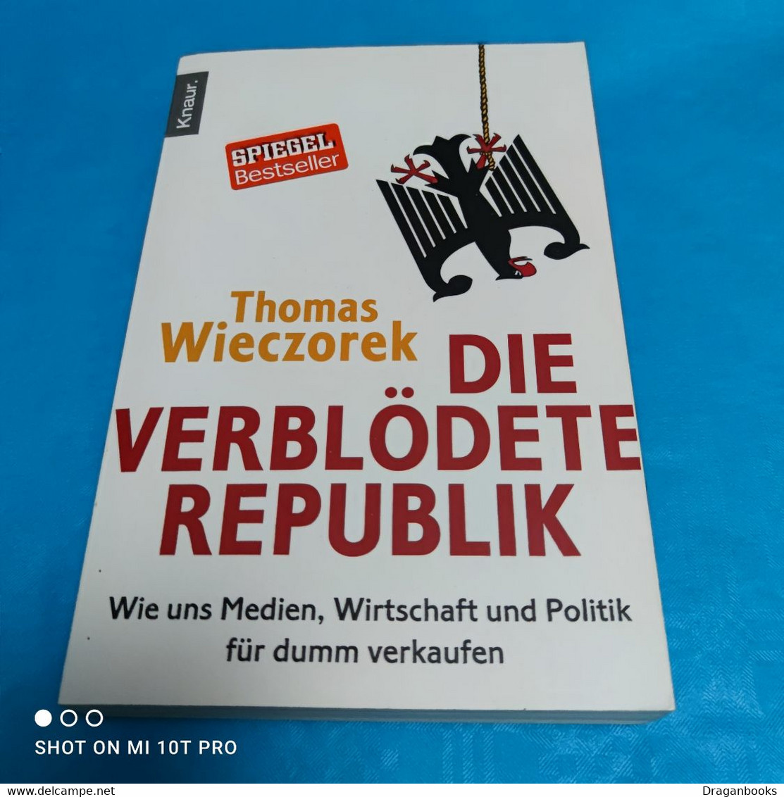 Thomas Wieczorek - Die Verblödete Republik - Política Contemporánea