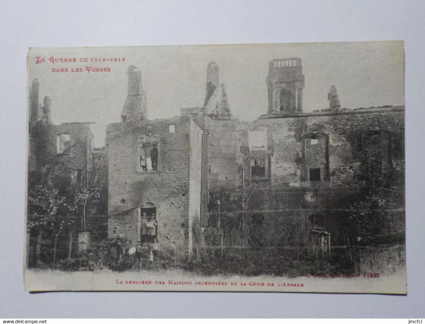 ETIVAL CLAIREFONTAINE La Dernière Des Maisons Incendiées De La Cour De L'Abbaye (La Guerre De 1914-1915 Dans Les Vosges) - Etival Clairefontaine