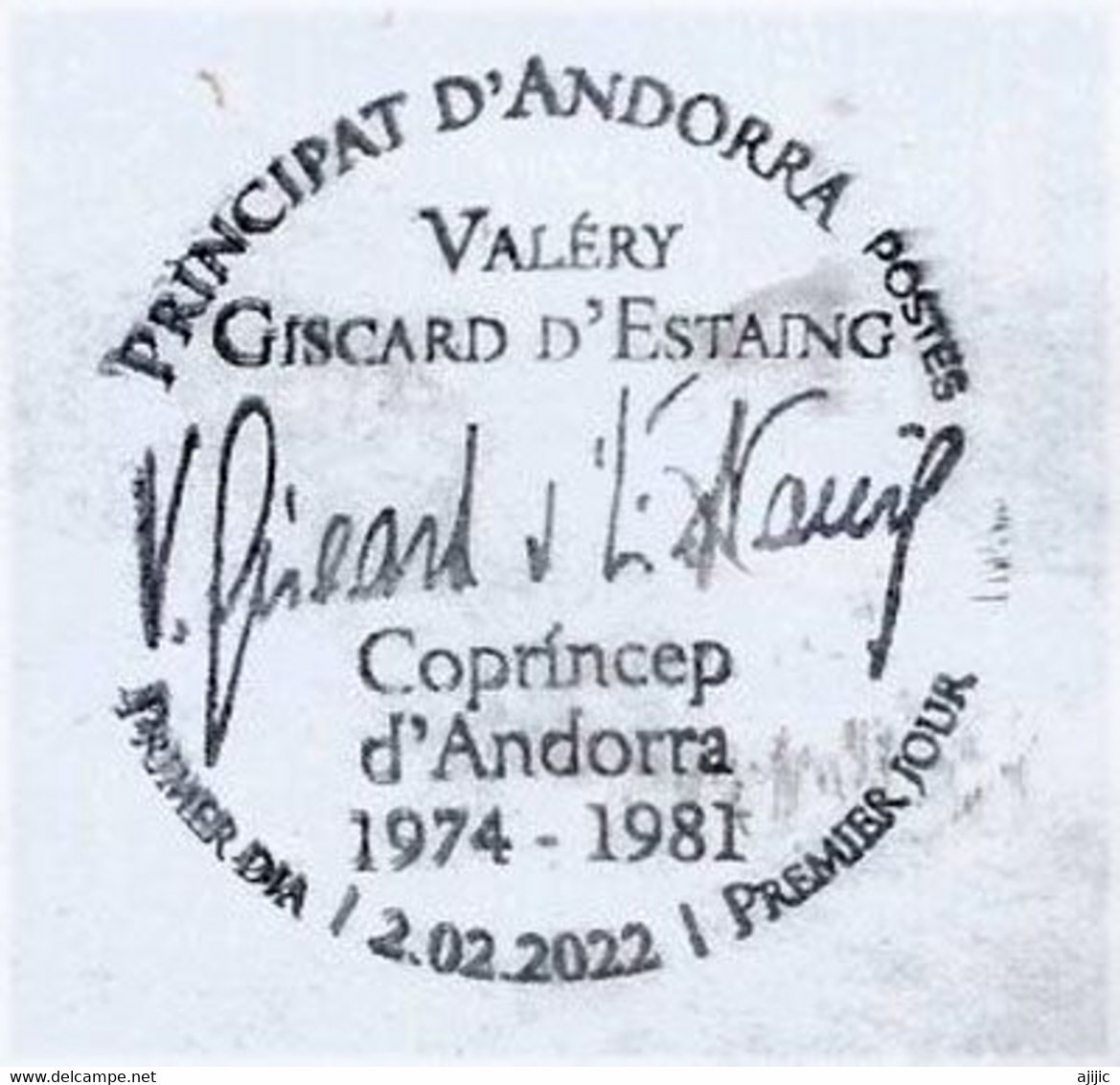 2022. Hommage à Valery Giscard D'Estaing, Co-Prince D'Andorre Entre 1974 & 1981. FDC Andorre - Lettres & Documents