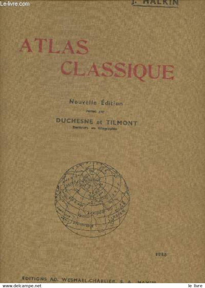 Atlas Classique - Halkin Joseph - 1938 - Kaarten & Atlas