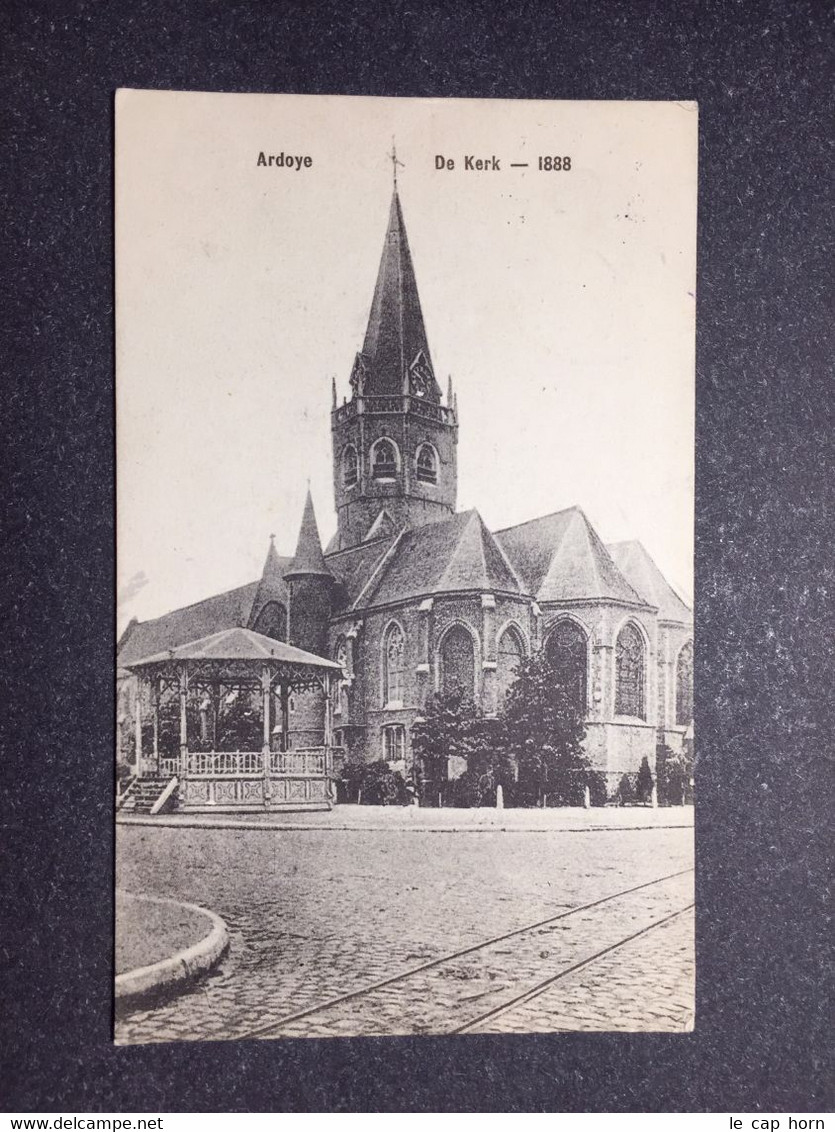 Ardoye De Kerk 1888  Feldpost 1915 - Ardooie