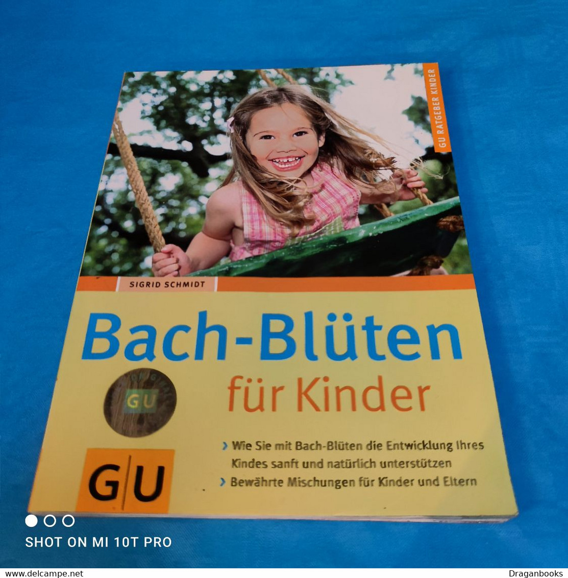 Sigrid Schmidt - Bach Blüten Für Kinder - Santé & Médecine