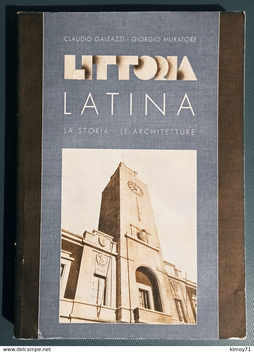 Littoria Latina. La Storia - Le Architetture - Andere & Zonder Classificatie