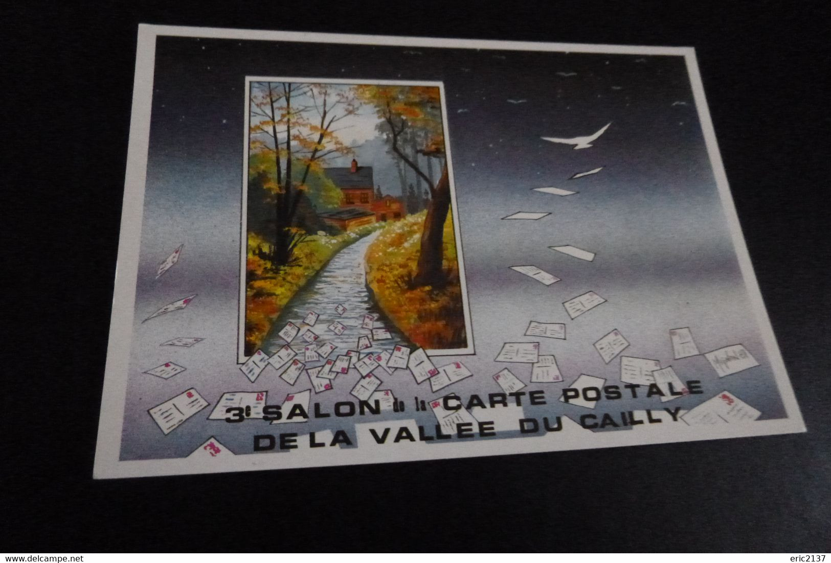 3E SALON DE LA CARTE POSTALE DE LA VALLEE DU CAILLY 1987..LE HOULME (113ex Sur 1500)... - Bourses & Salons De Collections