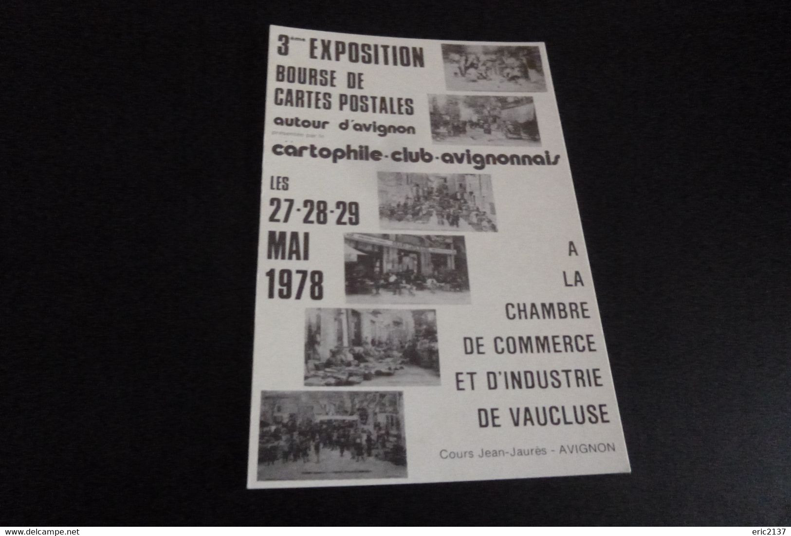 3E BOURSE DE  CARTES POSTALES AUTOUR D'AVIGNON 1978 (693 Ex Sur 750)... - Bourses & Salons De Collections