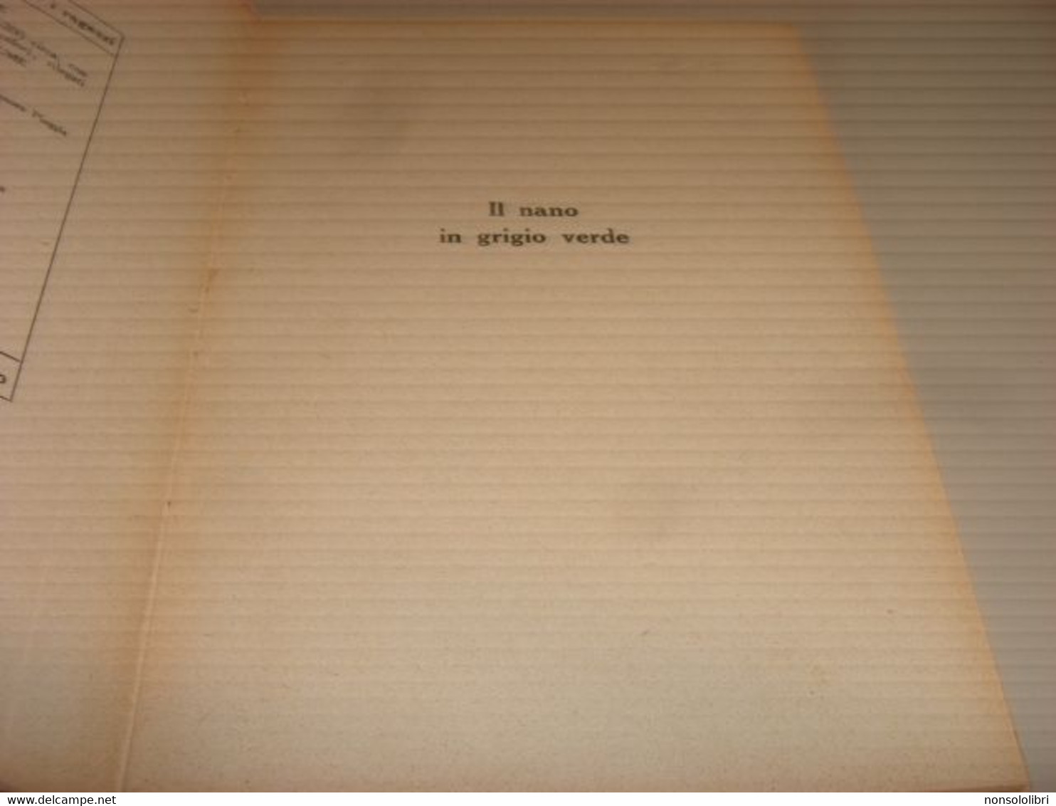 LIBRO IL NANO IN GRIGIOVERDE -DUCHESSA DI SANTA ELISABETTA --BELFORTE EDITORE -ILL.DI CRI(CARLO ROMANELLI) - Guerra 1914-18