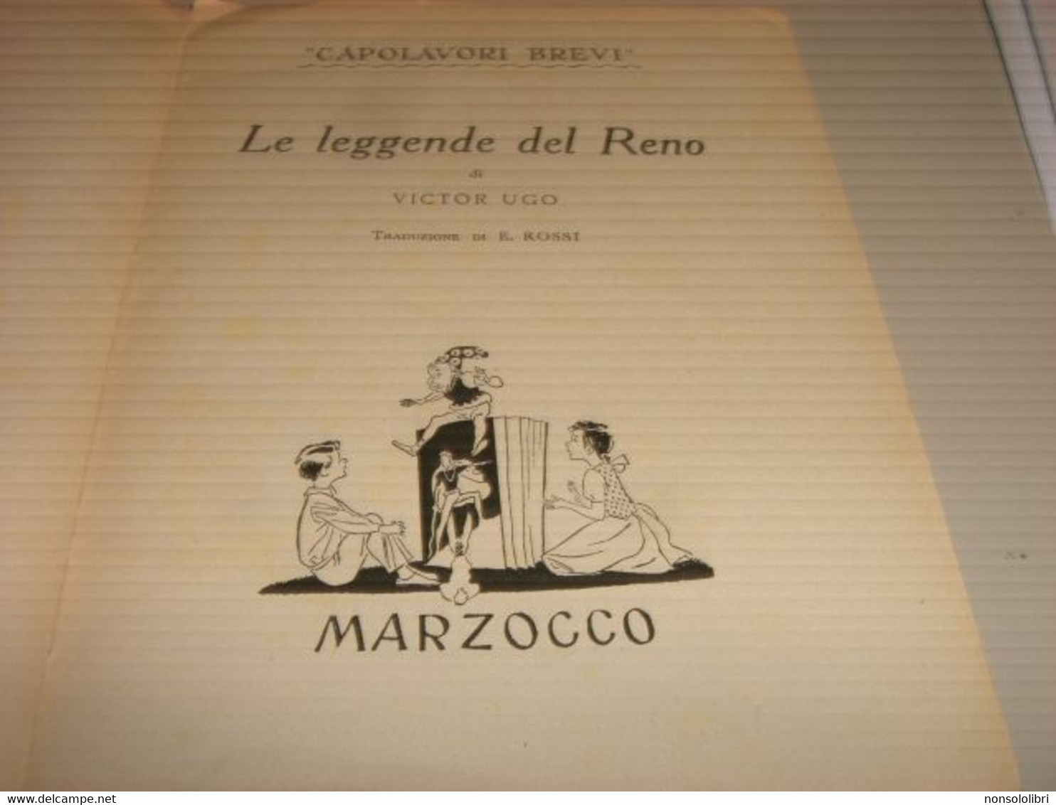 LIBRO CAPOLAVORI BREVI LE LEGGENDE DEL RENO -VICTOR HUGO -BEMPORAD MARZOCCO 1950 - Teenagers & Kids
