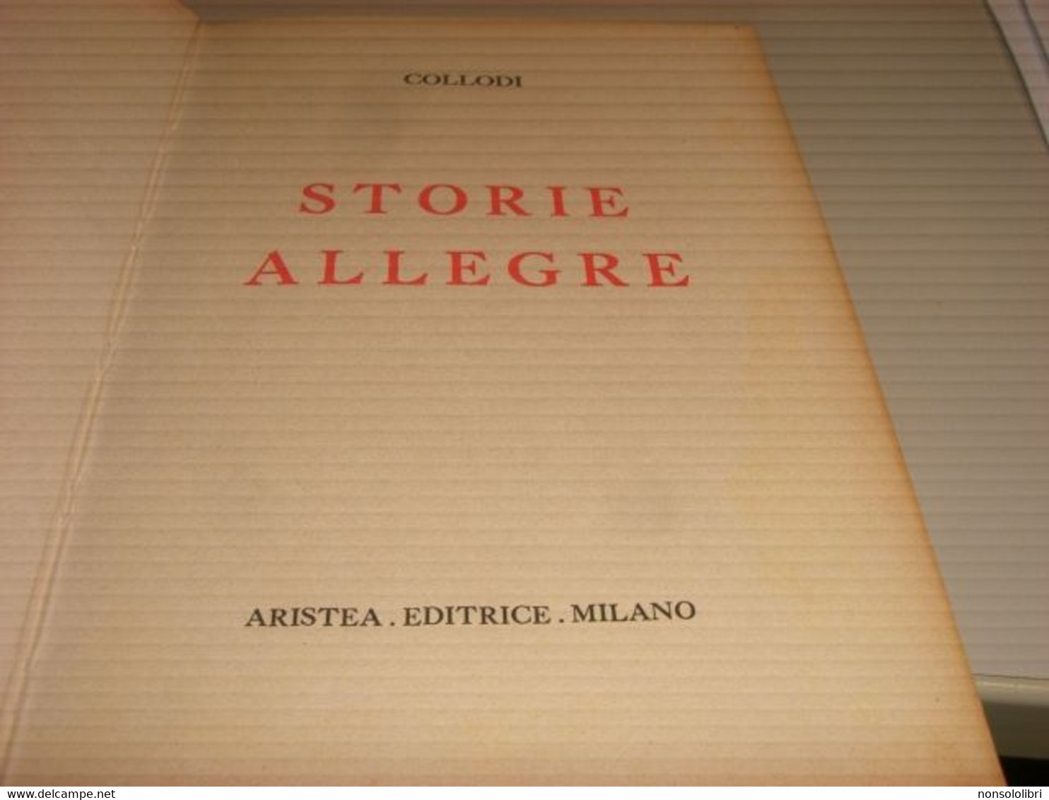 LIBRO STORIE ALLEGRE -COLLODI -ILLUSTRAZIONI DI ORSI -COLLANA MARGHERITA-EDITRICE ARISTEA - Bambini E Ragazzi