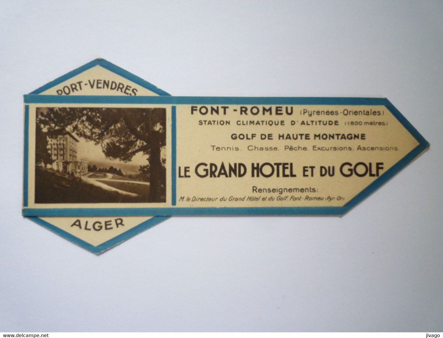 2022 - 4581  Très Joli MARQUE-PAGE  PUB  2 VOLETS  " LE GRAND HÔTEL Et Du GOLF  -  FONT-ROMEU "   XXX - Marcapáginas