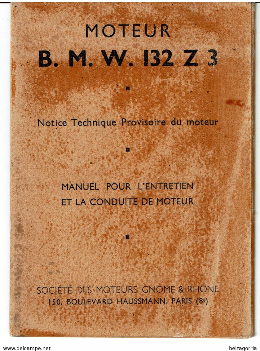 MANUEL MOTEURS AVIATION B.M.W. 132 Z 3  - NOTICE TECHNIQUE ENTRETIEN ET LA CONDUITE DE MOTEUR -TRES RARE - VOIR SCANS - Manuali