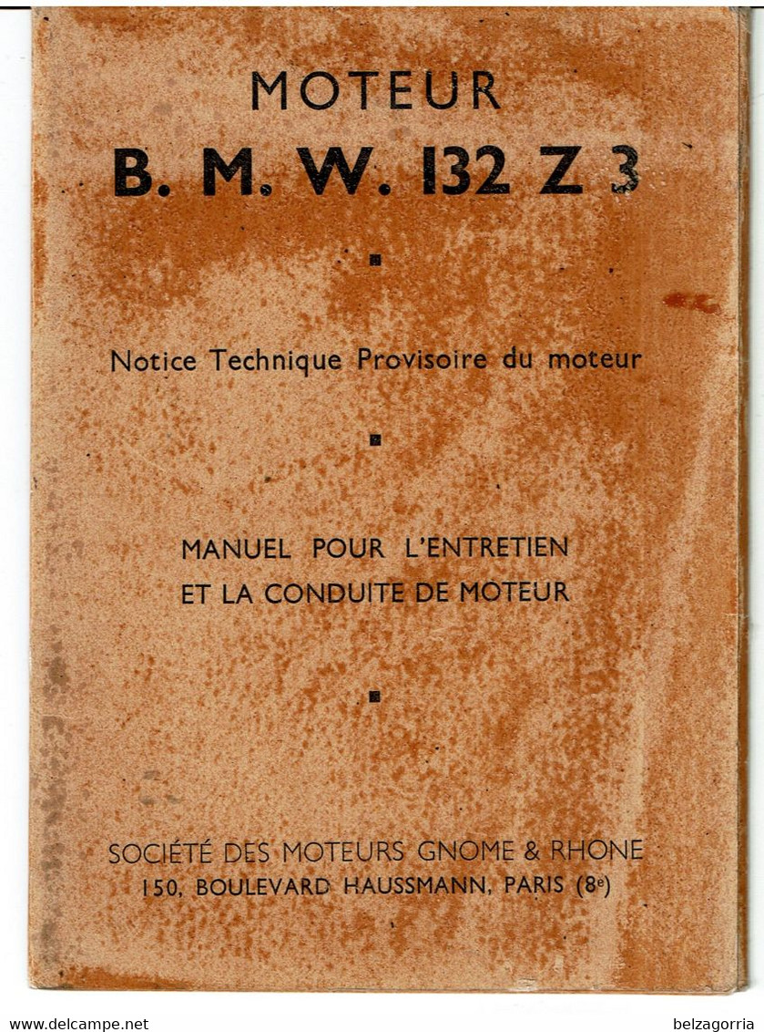 MANUEL MOTEURS AVIATION B.M.W. 132 Z 3  - NOTICE TECHNIQUE ENTRETIEN ET LA CONDUITE DE MOTEUR -TRES RARE - VOIR SCANS - Manuels